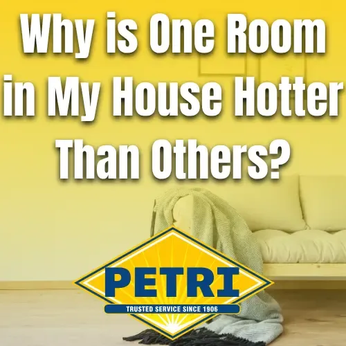Why is one Room in My House Hotter than others? Petri Plumbing Logo, Brooklyn Home